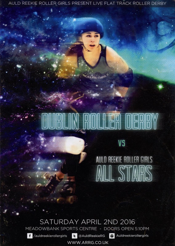 Programme: ARRG vs Dublin Roller Derby; Auld Reekie Roller Derby; 2016; GWL-2025-119-41 Programme: ARRG vs Dublin Roller Derby; Auld Reekie Roller Derby; 2016; GWL-2025-119-41