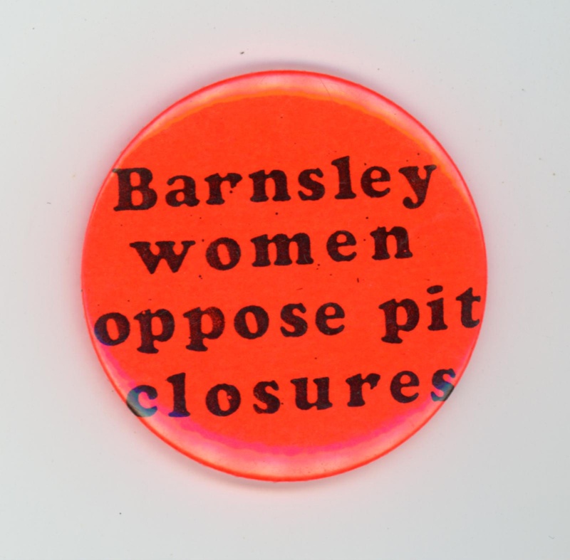 Badge: Barnsley women oppose pit closures; 1984-85; GWL-2022-47-3