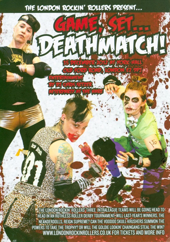 Roller Derby bout flyer advertising "Game, Set... Deathmatch!" presented by London Rockin' Rollers, Dec 2012