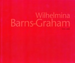 Catalogue cover: Wilhelmina Barns-Graham 1912 - 2004: A Tribute: Recent Paintings & New Prints; ART FIRST; 2004; GWL-2022-30-23