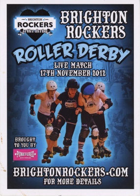 Flyer: Brighton Rockers; Brighton Rockers Roller Derby; Nov 2012; GWL-2015-140-2