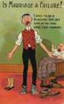 Postcard front: Is Marriage A Failure?; National; c.1909; GWL-2025-70-3