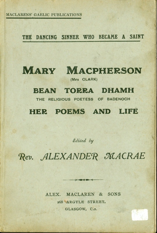 Front cover of 'Mary MacPherson: Bean Torra Dhamh: Her Poems and Life' by Rev. Alexander MacRae