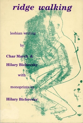Front cover: Ridge Walking: Lesbian Writing; March, Char & Bichovsky, Hilary; 1990s; GWL-2014-23-1