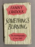 Front cover: Something's Burning: The Autobiography of Two Cooks; Cradock, Fanny; 1960; GWL-2024-47-1