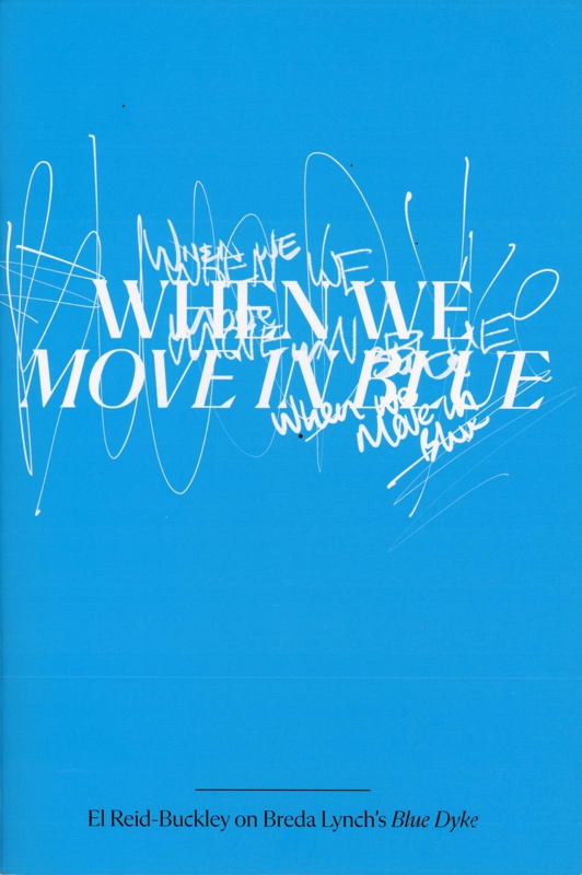 Front cover: When We Move In Blue; Reid-Buckley, El; 2022; GWL-2022-146-1
