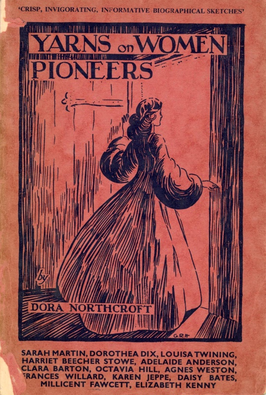 Front cover: Yarns on Women Pioneers; Northcroft, Dora; 1944-49; GWL-2025-89-6