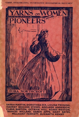 Front cover: Yarns on Women Pioneers; Northcroft, Dora; 1944-49; GWL-2025-89-6