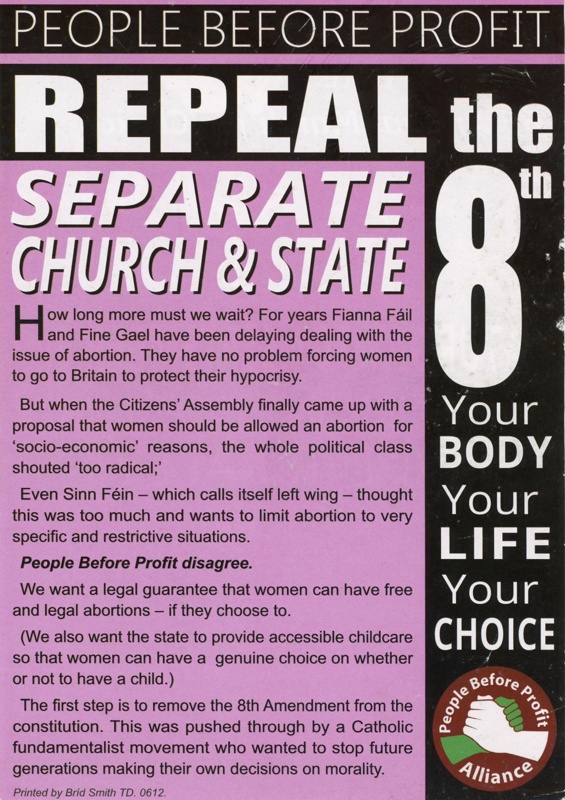 Flyer front: Repeal the 8th ~ Separate Church & State; People Before Profit Alliance; 2017; GWL-2022-152-31