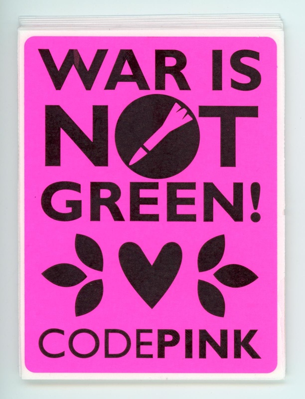 Stickers: War Is not Green; CODEPINK; 2021; GWL-2021-52-2