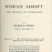 Title page: Woman Adrift: The Menace of Suffragism; Owen, Harold; c.1912; GWL-2025-93-1