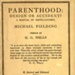 Front cover: Parenthood: Design or Accident?; Fielding, Michael; 1934; GWL-2016-151-3