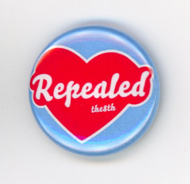 Badge: Repealed the 8th; 2018; GWL-2018-28-12