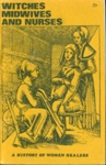 Front cover of 'Witches, Midwives and Nurses: A History of Women Healers' by Ehrenreich and English