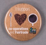 Badge: I Support Co-operatives and Fairtrade; GWL-2014-44-1