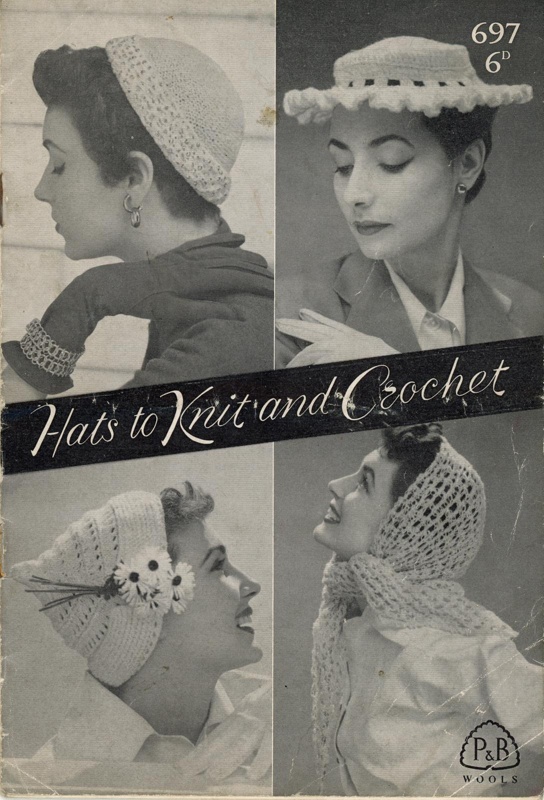 Knitting pattern (front cover): Hats to Knit & Crochet; P&B Wools No. 697; c.1950s; GWL-2022-135-7