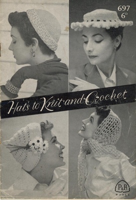 Knitting pattern (front cover): Hats to Knit & Crochet; P&B Wools No. 697; c.1950s; GWL-2022-135-7