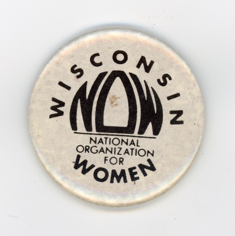 Badge: Wisconsin NOW; mid-1970s; GWL-2023-20-9