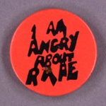 Badge: I Am Angry About Rape; GWL-2015-111-25