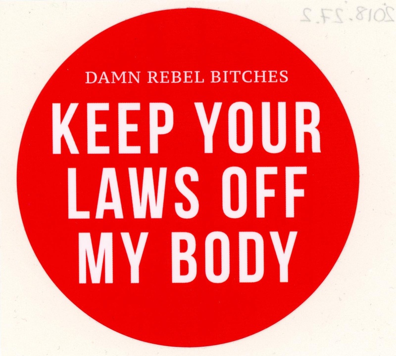 Sticker: KEEP YOUR LAWS OFF MY BODY; REEK perfume; 2018; GWL-2018-27-2