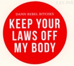 Sticker: KEEP YOUR LAWS OFF MY BODY; REEK perfume; 2018; GWL-2018-27-2