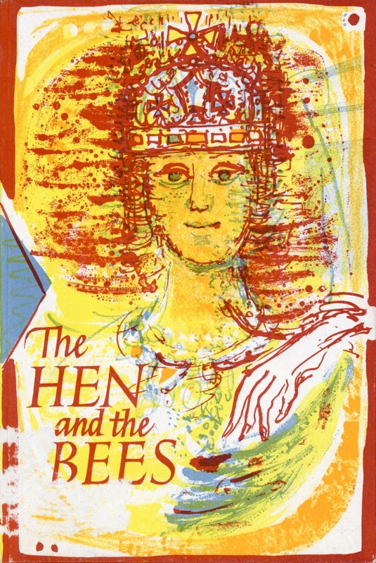 Front cover: The Hen and the Bees: Legends and Lyrics; Tait, Margaret; 1960; GWL-2024-28-2