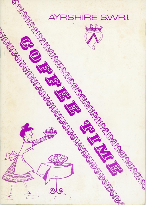 Booklet: Coffee Time; Ayrshire SWRI; 1985; GWL-2015-90-1