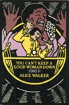GWL-2026-30-1: Front cover: You Can't Keep A Good Woman Down; 1981 GWL-2026-30-1: Front cover: You Can't Keep A Good Woman Down; 1981