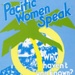 Front cover: Pacific Women Speak; Women Working for a Nuclear Free and Independent Pacific; 1987; 1-870370-00-7; GWL-2023-49