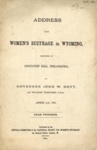 Address upon Women's Suffrage in Wyoming; National Society for Women's Suffrage; 1882; GWL-2019-88-1