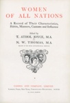 Title page: Women of All Nations; Athol Joyce, T. & Thomas, N.W.; 1908; GWL-2025-99
