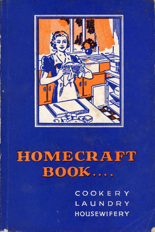 Front cover: Homecraft Book; Committee of Dundee Domestic Science Teachers; c.1950s; GWL-2021-38