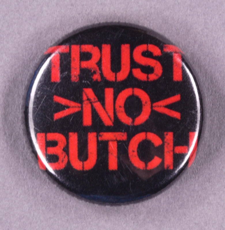 Badge: Trust >No< Butch; GWL-2015-2-6