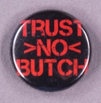 Badge: Trust >No< Butch; GWL-2015-2-6