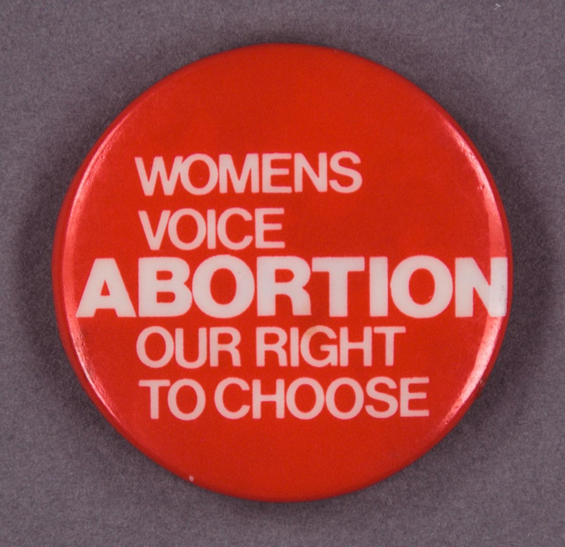 Badge: Our Right to Choose; c.1980s; GWL-2013-19-7