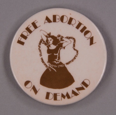 Badge: Free abortion on demand; GWL-2013-19-9