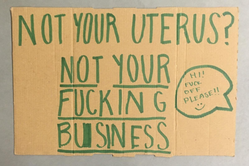 Placard: Not Your Uterus? Not Your F*king Business; Glasgow Students for Choice; 2023; GWL-2023-55-25