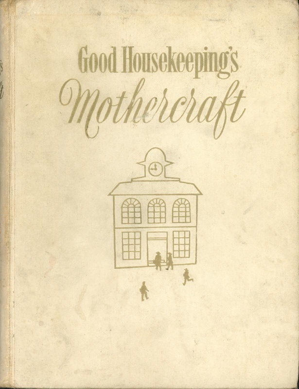 Front cover: Good Housekeeping's Mothercraft; 1959; GWL-2015-114-24