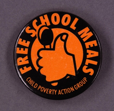 Badge: Free School Meals; Child Poverty Action Group; GWL-2013-55