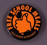 Badge: Free School Meals; Child Poverty Action Group; GWL-2013-55