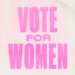 Zine/poster: Vote for Women; 2018; GWL-2018-38