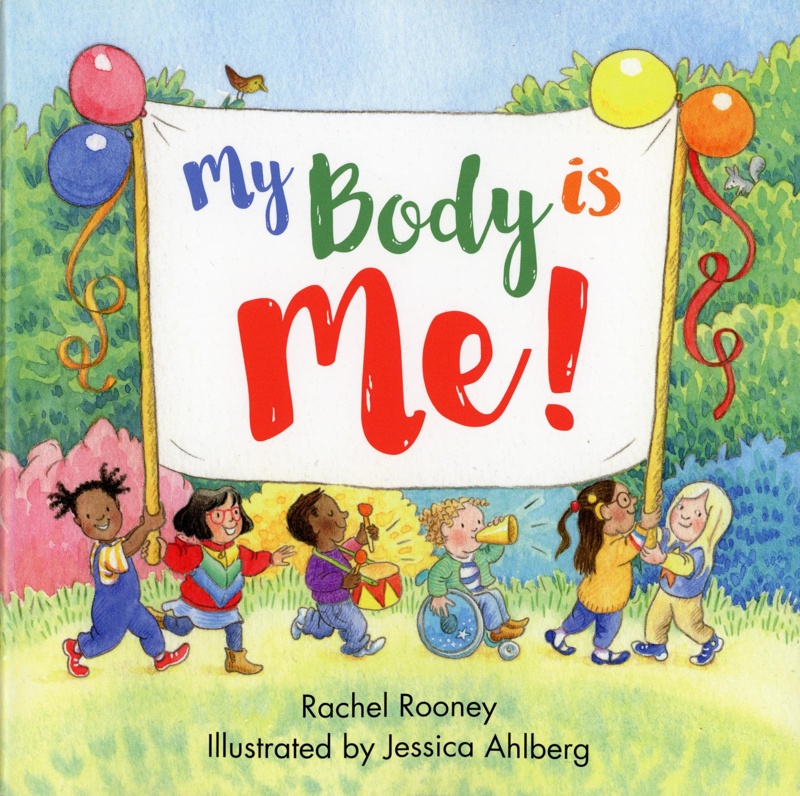 Book cover: My Body Is Me!; Rooney, Rachel; 2019; 978-5272-5154-0; GWL-2023-115