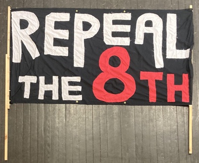Banner: Repeal the 8th; Burke, Cathal; 2017; GWL-2019-21-1