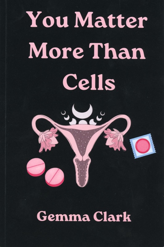 Front cover: You Matter More Than Cells; Clark, Gemma; 9798386831172; GWL-2023-36-17