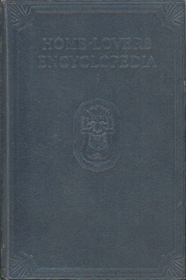 Front cover: The Home-Lovers Encyclopedia; c.1933; GWL-2015-116-4