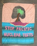 Banner: Stop Pacific Nuclear Tests; c.1980s-90s; GWL-2024-109-2