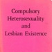 Booklet (front cover): Compulsory Heterosexuality and Lesbian Existence; Onlywomen Press Ltd; 1981; GWL-2021-16-3