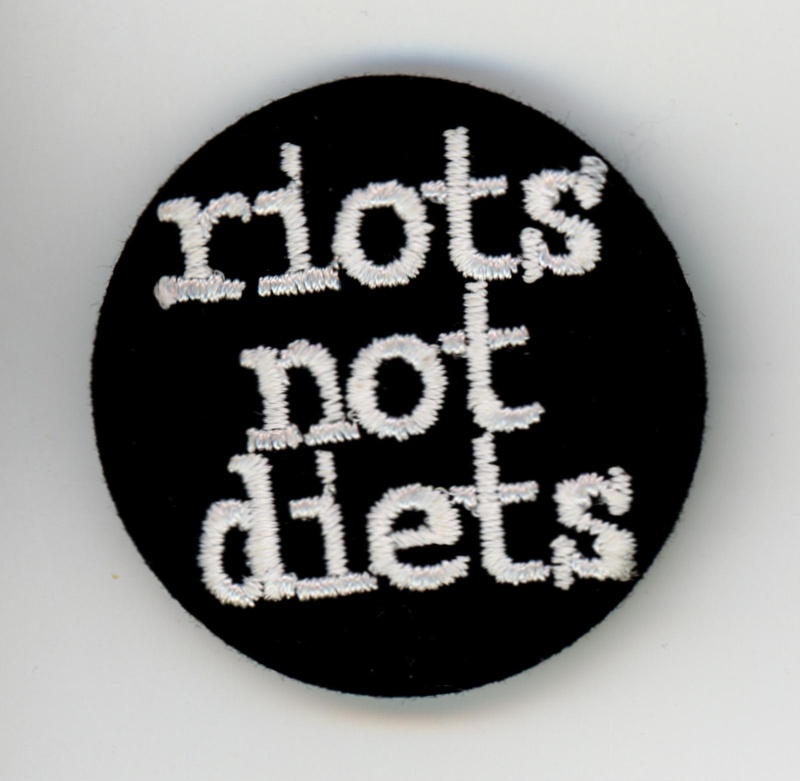 Badge: Riots Not Diets; GWL-2016-52-2