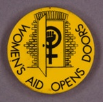 Badge: Women's Aid Opens Doors; c.1980s; GWL-2015-111-48