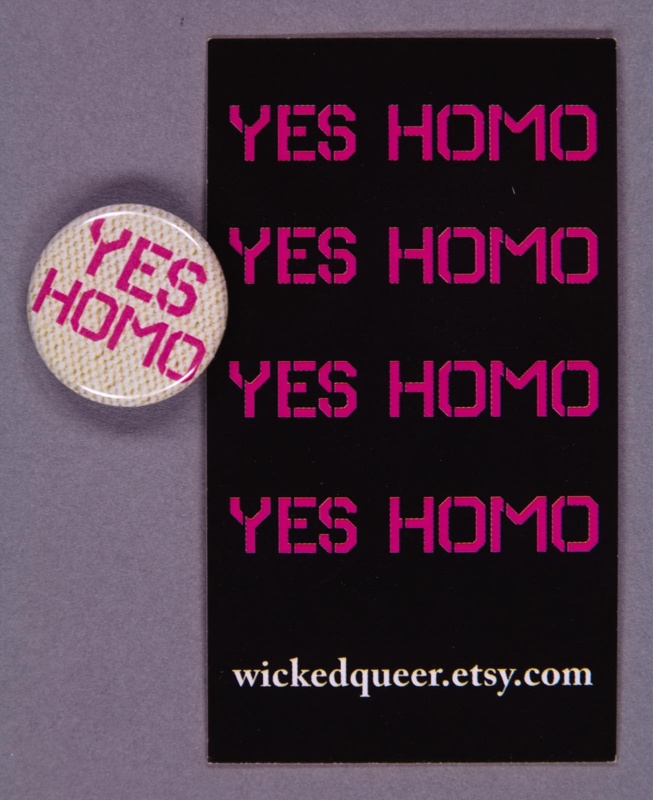 Badge and card: Yes Homo; WickedQueer; GWL-2015-2-1